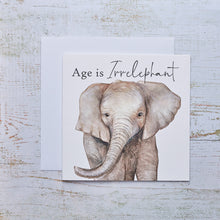  Age is Irrelephant - Funny Blank Birthday Card