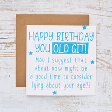  Happy Birthday You Old Git - Funny Blank Birthday Card for Men