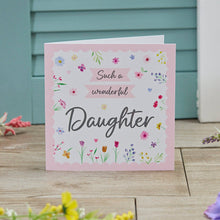  Bright and Cheery Blank Greeting Card - Such a Wonderful Daughter