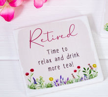  Retired Time to Relax and Drink More Tea - Square Ceramic Coaster
