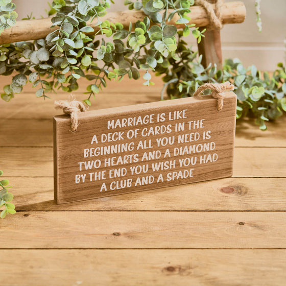 Marriage is Like a Deck of Cards - Rustic Wood Plaque