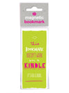 Funny Magnetic Bookmark - Doesn't Work on a Kindle It's Old School