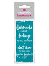 Funny Magnetic Bookmark - Bookmarks Have Feelings As Well