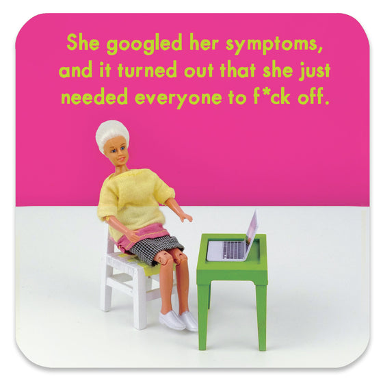 Funny Coaster for Women - She Googled Her Symptoms