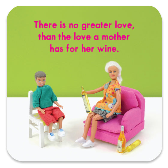 Funny Coaster for Women - There is No Greater Love