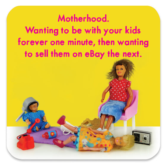 Funny Coaster for Mums - Motherhood