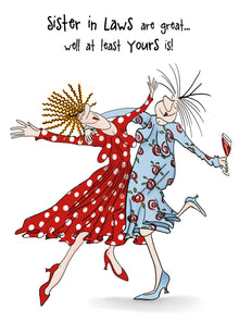  Camilla and Rose - Sister-in-laws are Great - Funny Blank Women's Birthday Card