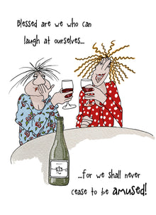  Camilla and Rose - Blessed are we who can Laugh at Ourselves - Funny Blank Women's Greeting Card