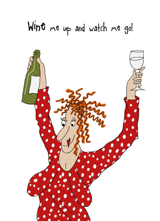 Camilla and Rose - Wine Me Up - Funny Blank Women's Greeting Card