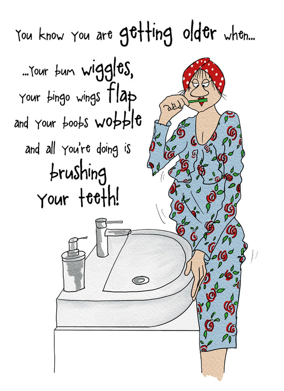 Camilla and Rose - You Know You're Getting Older When - Funny Blank Women's Birthday Card