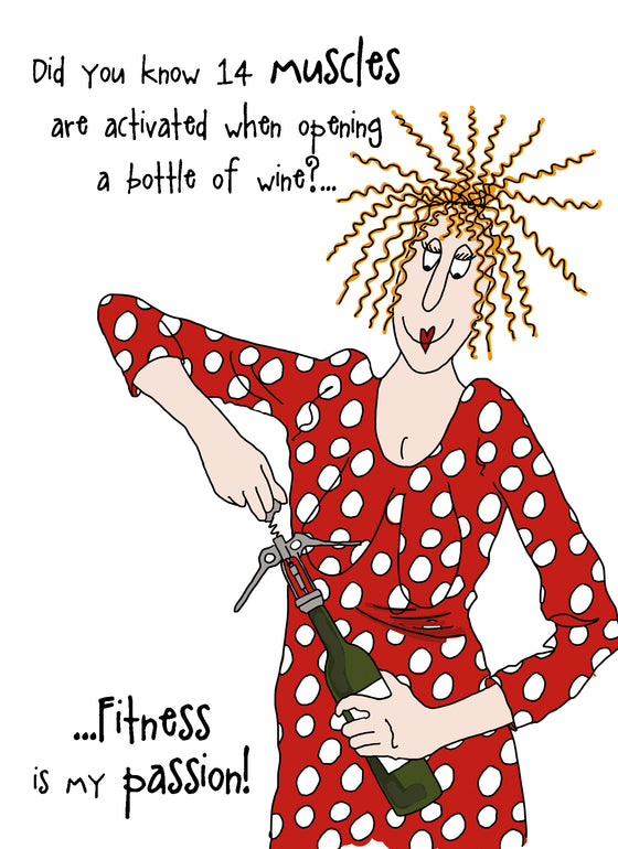 Camilla and Rose - 14 Muscles are Activated when Opening a Bottle of Wine - Funny Blank Women's Greeting Card