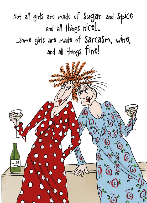 Camilla and Rose - Not all Girls are Made of Sugar and Spice… - Funny Blank Women’s Card