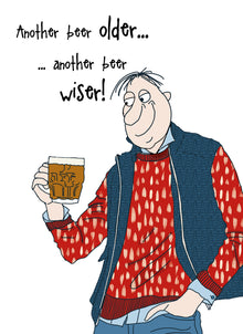  NEW Camilla and Rose - Another Beer Older - Funny Blank Men's Birthday Card