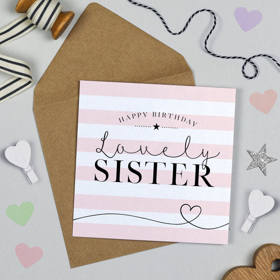 Candy Stripe Blank Birthday Card, Happy Birthday Lovely Sister