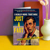 Hilarious men's birthday card. Featuring a vintage magaine cover design, with big bold text that reads "I really hope that was just a fart. At his age you could never tell!" A perfect birthday card to make your friend laugh. Dean Morris.