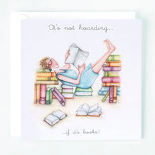  Berni Parker Designs -  It’s Not Hoarding - Funny Greeting Card