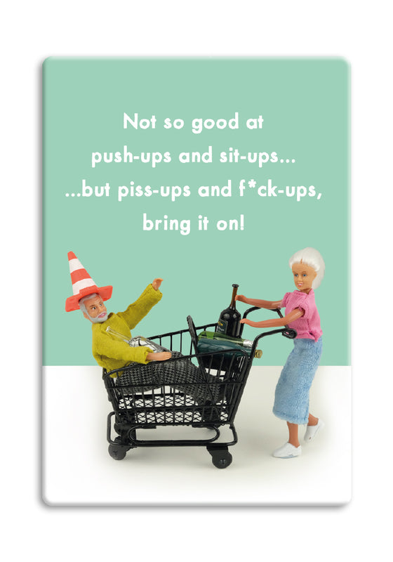 Funny Fridge Magnet - Not so Good at Push-ups and Sit-ups