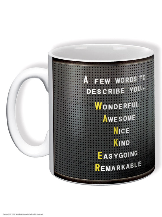 Funny Ceramic Mug for Men - WANKER