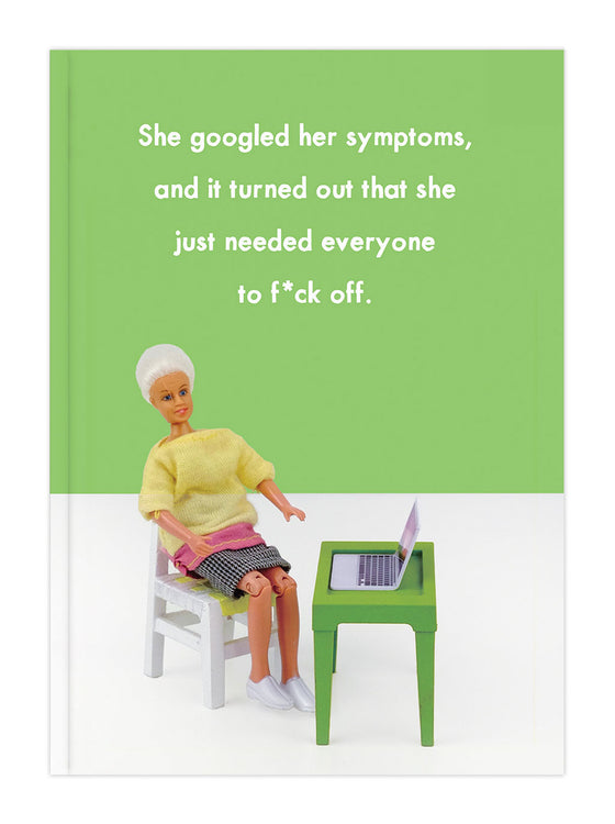 Funny A5 Paperback Notebook - She Googled Her Symptoms