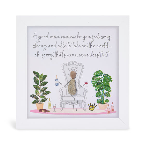 Framed Pebble Art, Medium - A Good Man Can You Make You Feel Sexy...