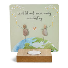  Pebble Art, Natural Wood T-light Candle Holder -  Well Behaved Women Rarely Make History