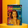 A hilarious birthday card for women, sure to make her laugh! Featuring a funny vintage magazine design. Bold text reads "The birthday dilema, a dramatic account of one woman's birthday and the impossible choice she faced. She would dance till dawn, or eat some cake in peace..." A perfect card for her! Dean Morris.  