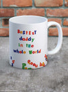 White ceramic mug featuring colourful, wholesome text written in fridge magnets that reads "Bestest daddy in the whole world." A perfect gift for your dad.