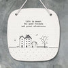 East of India - Porcelain Rounded Square Hanger - 'Good Friends & Adventures...'