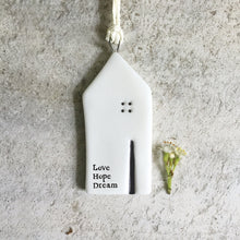  East of India - Porcelain Hanging House - Love Hope Dream