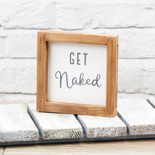  'Get Naked' Framed Wood Plaque