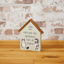  'Cats are My Favourite Type of People' Painted Wood House Block