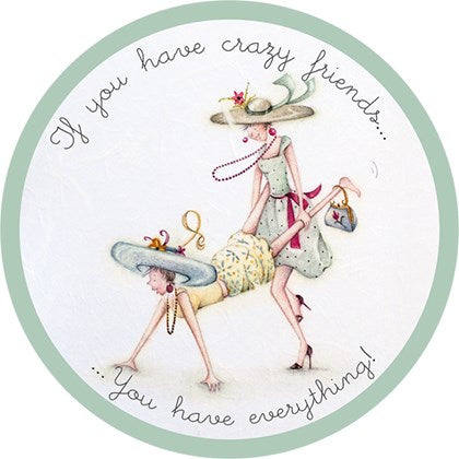 Gifts for women UK, Funny Greeting Cards, Wrendale Designs Stockist, Berni Parker Designs Gifts Greeting Cards, Engagement Wedding Anniversary Cards, Gift Shop Shrewsbury, Visit Shrewsbury Coaster If you have crazy friends you have everything